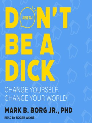 cover image of Don't Be a Dick